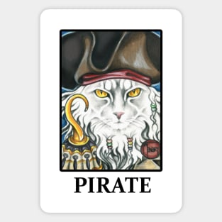 Pirate Cat with Hook - Quote - Black Outlined Version Magnet